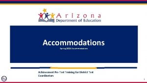 Accommodations Spring 2021 Accommodations Achievement PreTest Training for