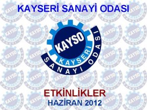 KAYSER SANAY ODASI ETKNLKLER HAZRAN 2012 YABANCI KONUKLARIMIZ