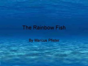 The Rainbow Fish By Marcus Pfister Far out