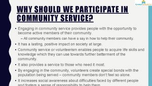 WHY SHOULD WE PARTICIPATE IN COMMUNITY SERVICE Engaging