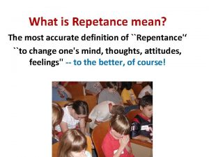 What is Repetance mean The most accurate definition