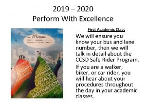 2019 2020 Perform With Excellence First Academic Class
