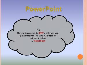 Power Point Ol Somos formandos do IEFP e