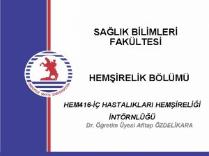 SALIK BLMLER FAKLTES HEMRELK BLM HEM 416 HASTALIKLARI