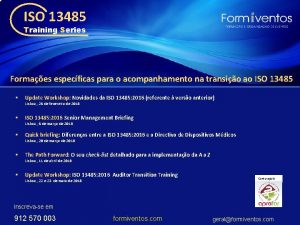 ISO 13485 Training Series Formaes especficas para o