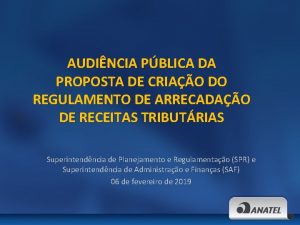 AUDINCIA PBLICA DA PROPOSTA DE CRIAO DO REGULAMENTO