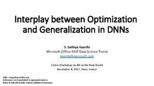 Interplay between Optimization and Generalization in DNNs S