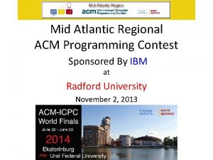 Mid Atlantic Regional ACM Programming Contest Sponsored By