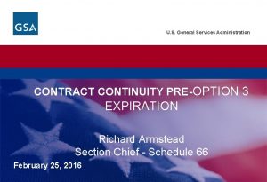U S General Services Administration CONTRACT CONTINUITY PREOPTION
