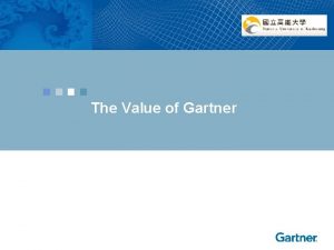 The Value of Gartner Allen Liao B S