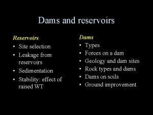 Dams and reservoirs Reservoirs Site selection Leakage from