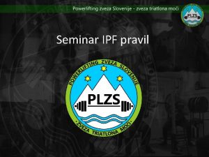 Seminar IPF pravil Starostne kategorije enako za oba