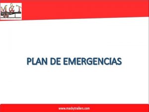 PLAN DE EMERGENCIAS Prepararnos para actuar ante una