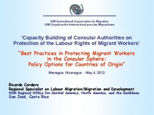 IOM International Organization for Migration OIM Organizacin Internacional