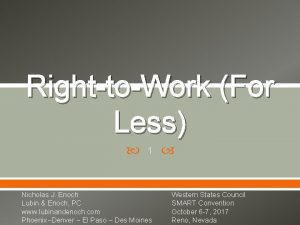 RighttoWork For Less 1 Nicholas J Enoch Lubin