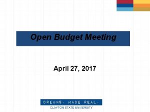 Open Budget Meeting April 27 2017 Clayton State