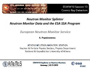 ESWW 10 Session 13 Cosmic Ray Detectors Neutron