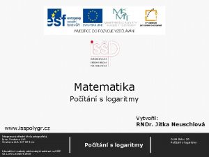 Matematika Potn s logaritmy www isspolygr cz Integrovan