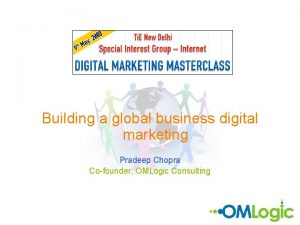 Building a global business digital marketing Pradeep Chopra