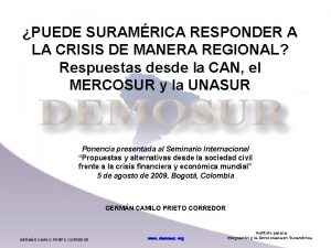 PUEDE SURAMRICA RESPONDER A LA CRISIS DE MANERA