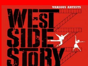 West Side Story A musical by o Dancer