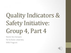 Quality Indicators Safety Initiative Group 4 Part 4
