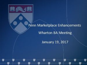 Travel and Management Penn Expense Marketplace Enhancements TEM