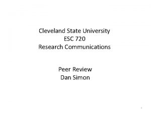 Cleveland State University ESC 720 Research Communications Peer