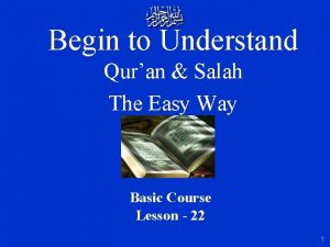 Begin to Understand Quran Salah The Easy Way