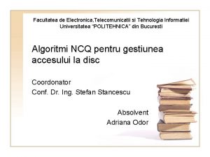 Facultatea de Electronica Telecomunicatii si Tehnologia Informatiei Universitatea