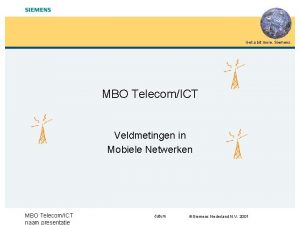 Get a bit more Siemens MBO TelecomICT Veldmetingen