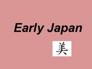 Early Japan Vocabulary Words paddy Shinto kami emissary