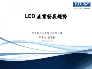 Total Solution for LEDs High Power LEDs LED