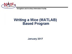 N IF Navigation and Ancillary Information Facility Writing