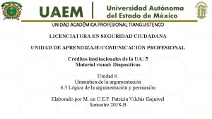 UNIDAD ACADMICA PROFESIONAL TIANGUISTENCO LICENCIATURA EN SEGURIDAD CIUDADANA