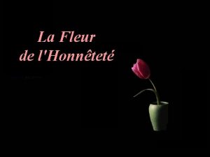 La Fleur de lHonntet En Chine au troisime