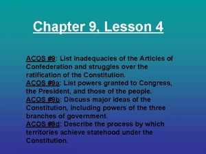 Chapter 9 Lesson 4 ACOS 9 List inadequacies