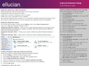 Duplicate Detection Setup Quick Reference Guide Duplicate Detection