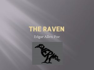 THE RAVEN Edgar Allen Poe Big Question Why