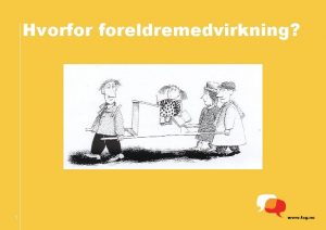 Hvorfor foreldremedvirkning 1 Barneloven 30 og FNs menneskerettighetserklring