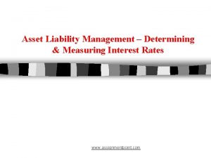 Asset Liability Management Determining Measuring Interest Rates www