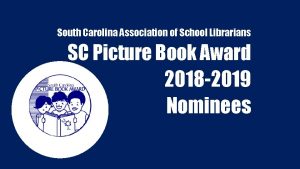 South Carolina Association of School Librarians SC Picture