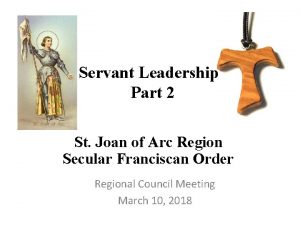 Servant Leadership Part 2 St Joan of Arc