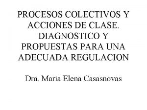 PROCESOS COLECTIVOS Y ACCIONES DE CLASE DIAGNOSTICO Y