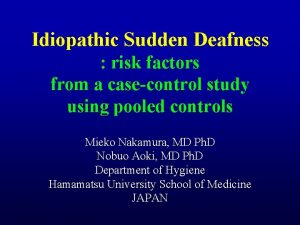 Idiopathic Sudden Deafness risk factors from a casecontrol