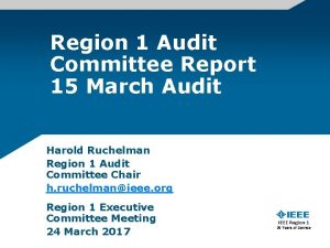 Region 1 Audit Committee Report 15 March Audit