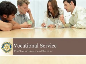Vocational Service The Second Avenue of Service Agenda