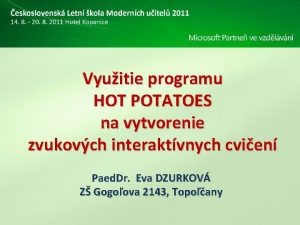 Vyuitie programu HOT POTATOES na vytvorenie zvukovch interaktvnych