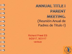 Reunin Anual de Padres de Titulo I Richard