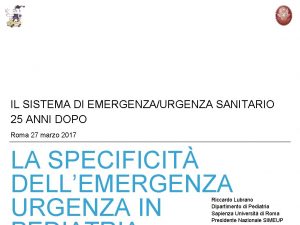 IL SISTEMA DI EMERGENZAURGENZA SANITARIO 25 ANNI DOPO